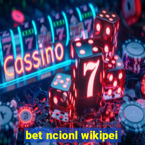 bet ncionl wikipei